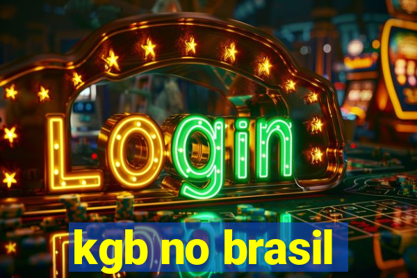 kgb no brasil